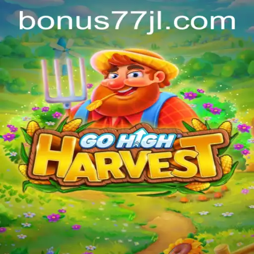 The Engaging World of GoHighHarvest