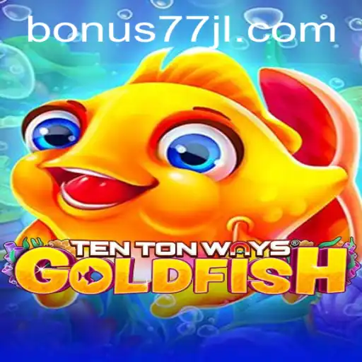 Exploring TenTonWaysGoldfish: An Exciting New Addition to the Gaming Landscape